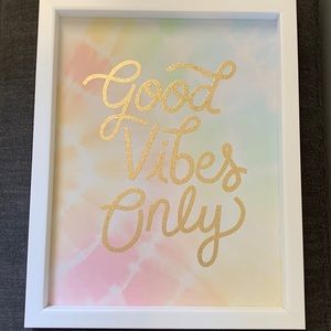 Good vibes only picture
